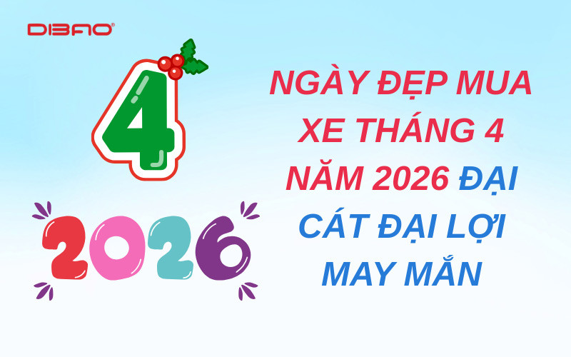 Ngày đẹp mua xe tháng 4 năm 2026 đại cát đại lợi may mắn